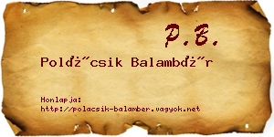 Polácsik Balambér névjegykártya